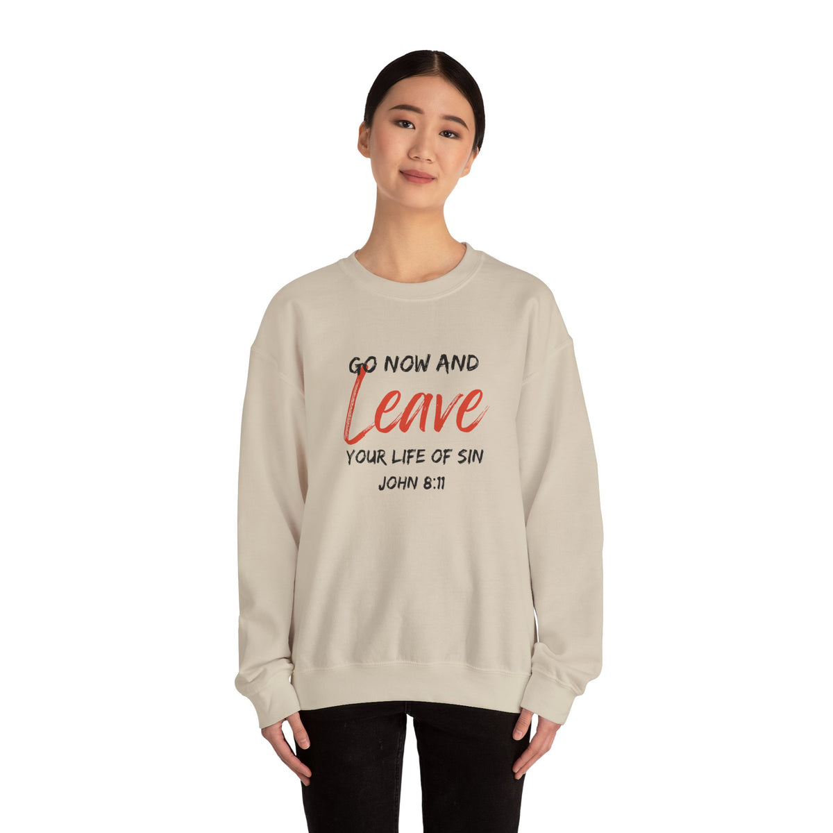 Go Now and Leave Your Life of Sin- Unisex Heavy Blend™ Crewneck Sweatshirt