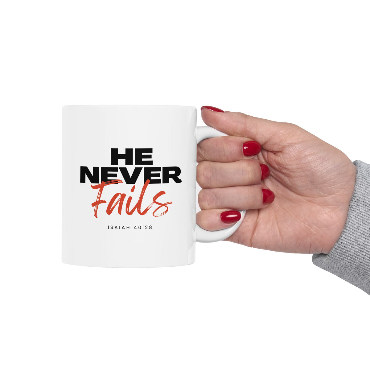 "He Never Fails" Ceramic Mug, (11oz, 15oz)