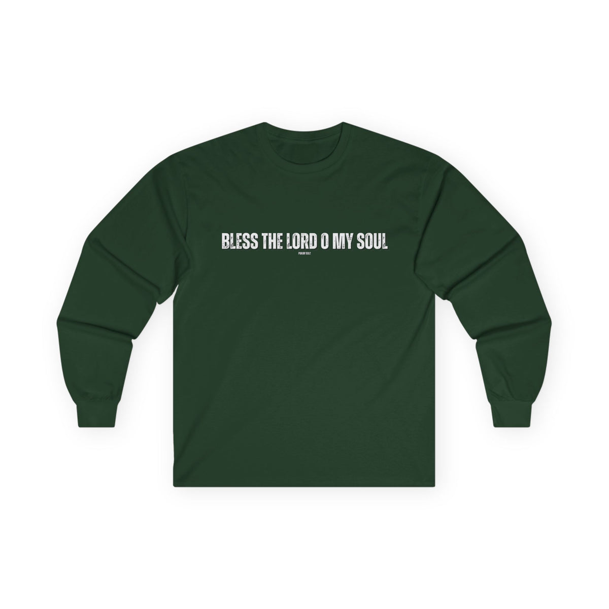 Bless The Lord O My Soul | Men's Ultra Cotton Long Sleeve Tee