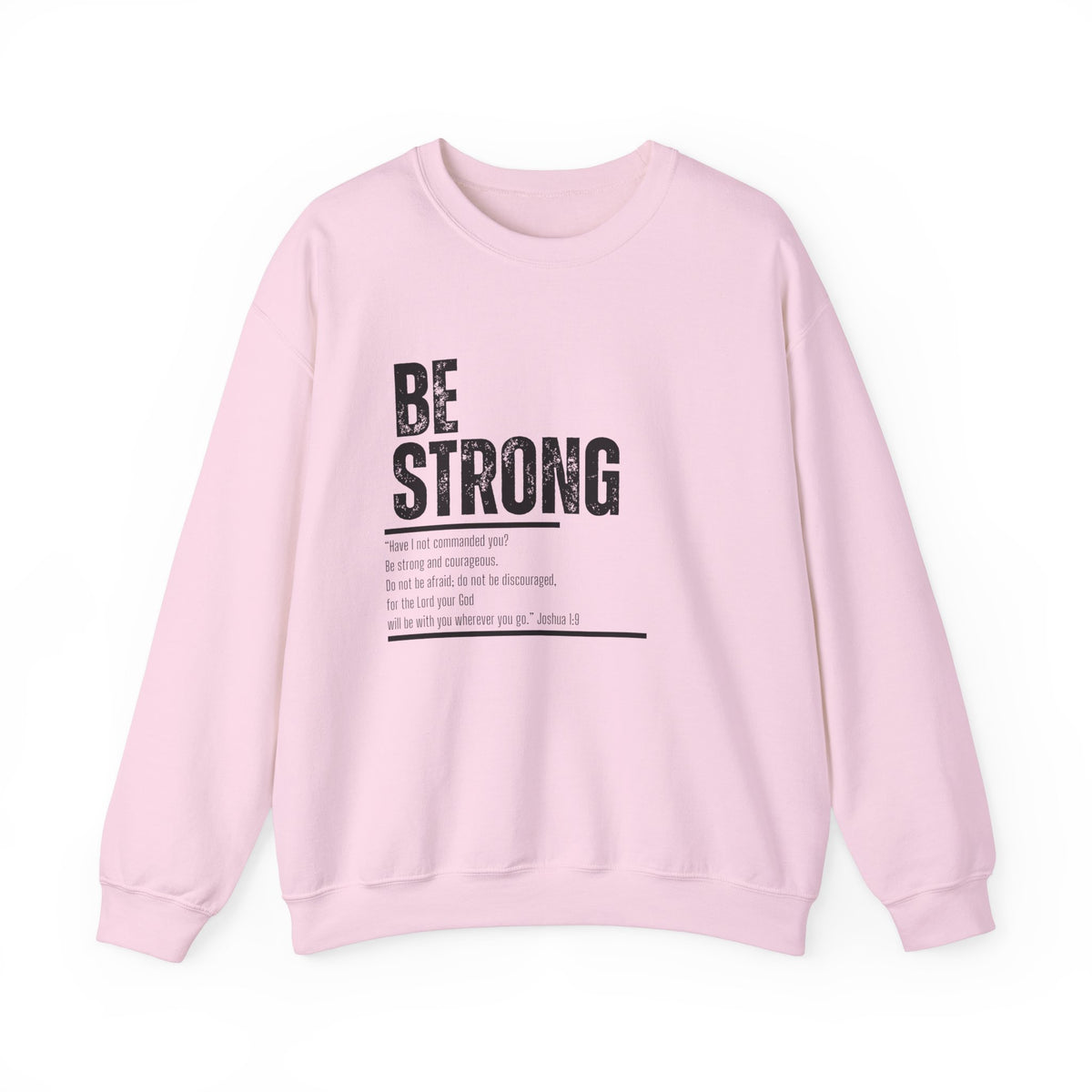 Be Strong- Unisex Heavy Blend™ Crewneck Sweatshirt