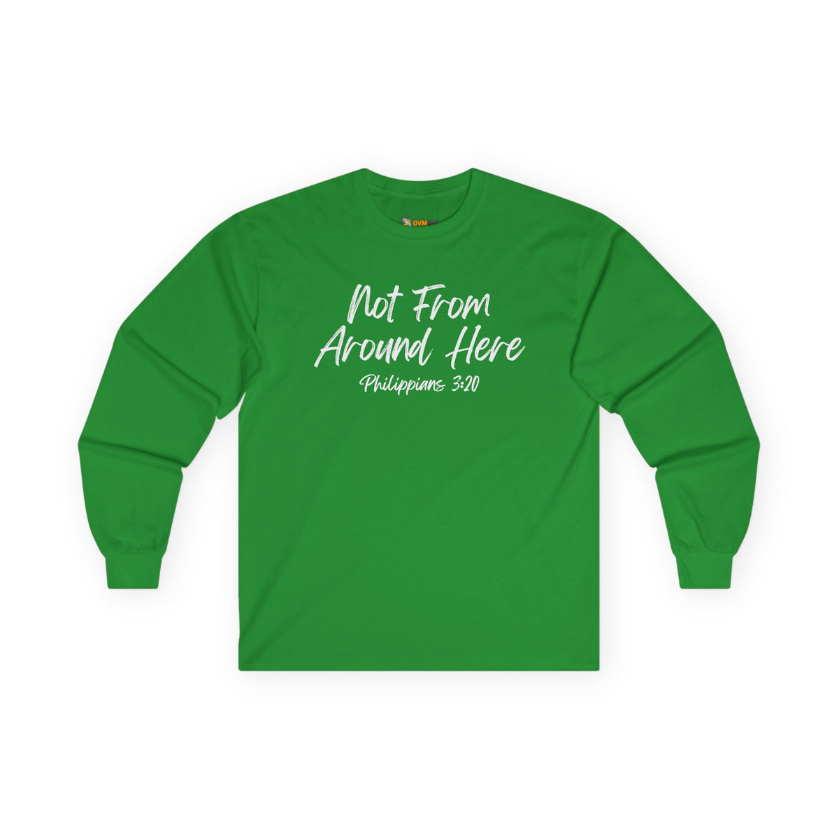 Not From Around Here- Unisex Ultra Cotton Long Sleeve Tee