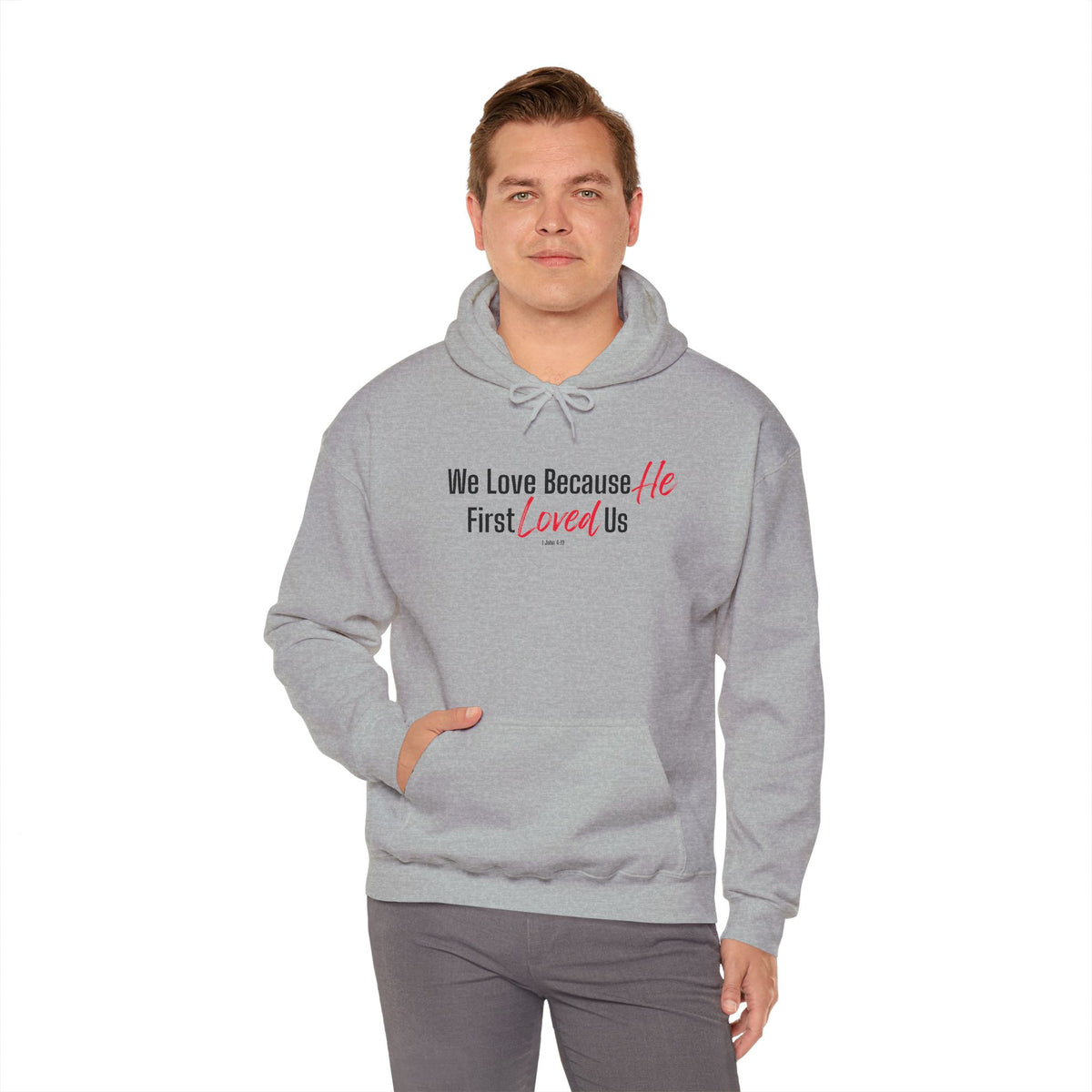 We Love Because He First Loved Us Christian Hoodie – 1 John 4:19 Faith Apparel - Unisex Heavy Blend™ Hooded Sweatshirt