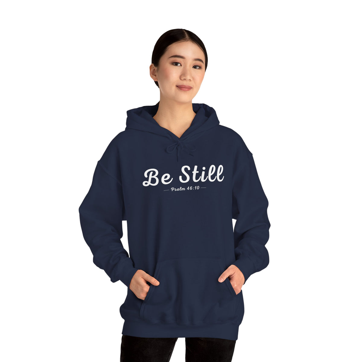 Be Still Christian Hoodie – Psalm 46:10 Faith Comfort Wear