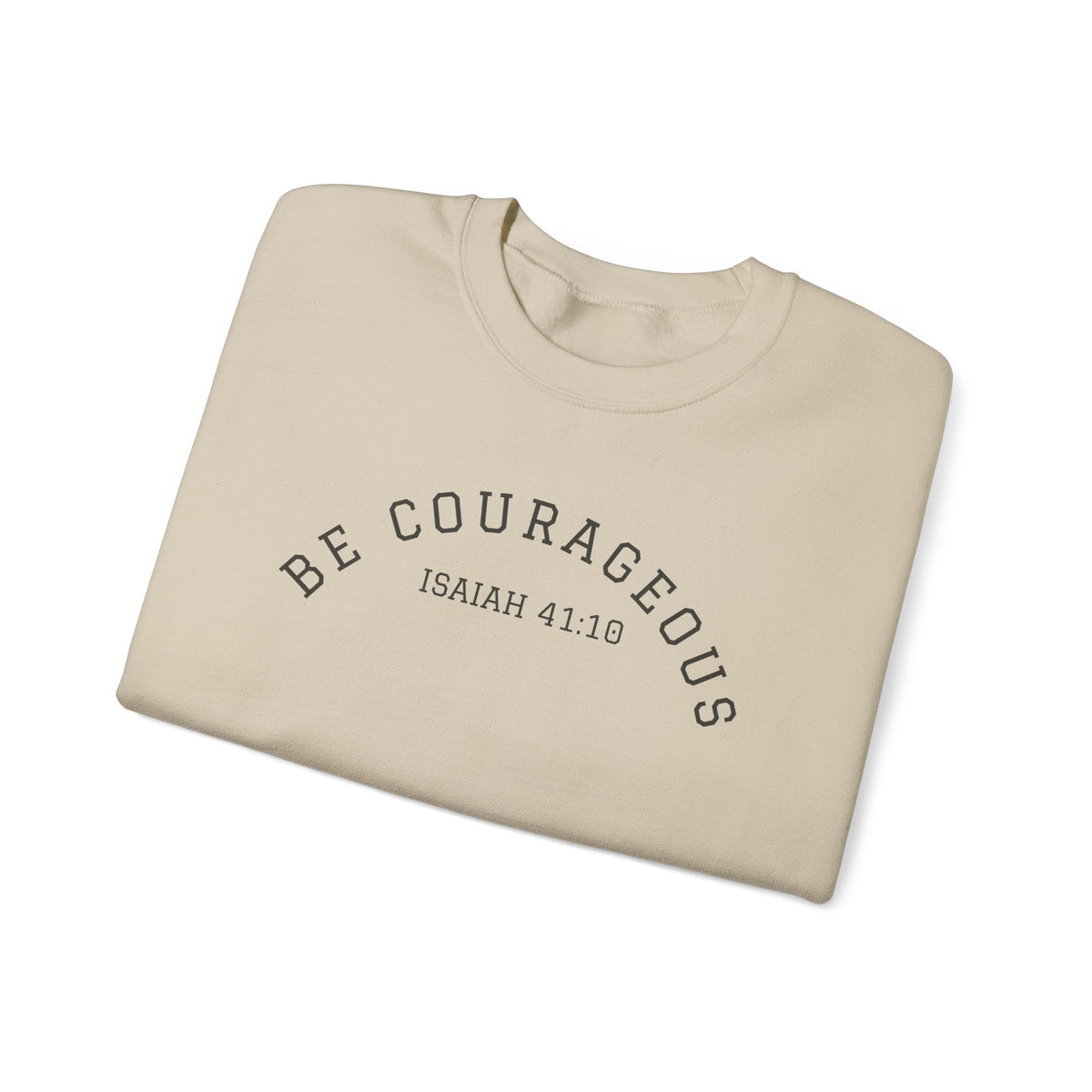 Be Courageous- Unisex Heavy Blend™ Crewneck Sweatshirt