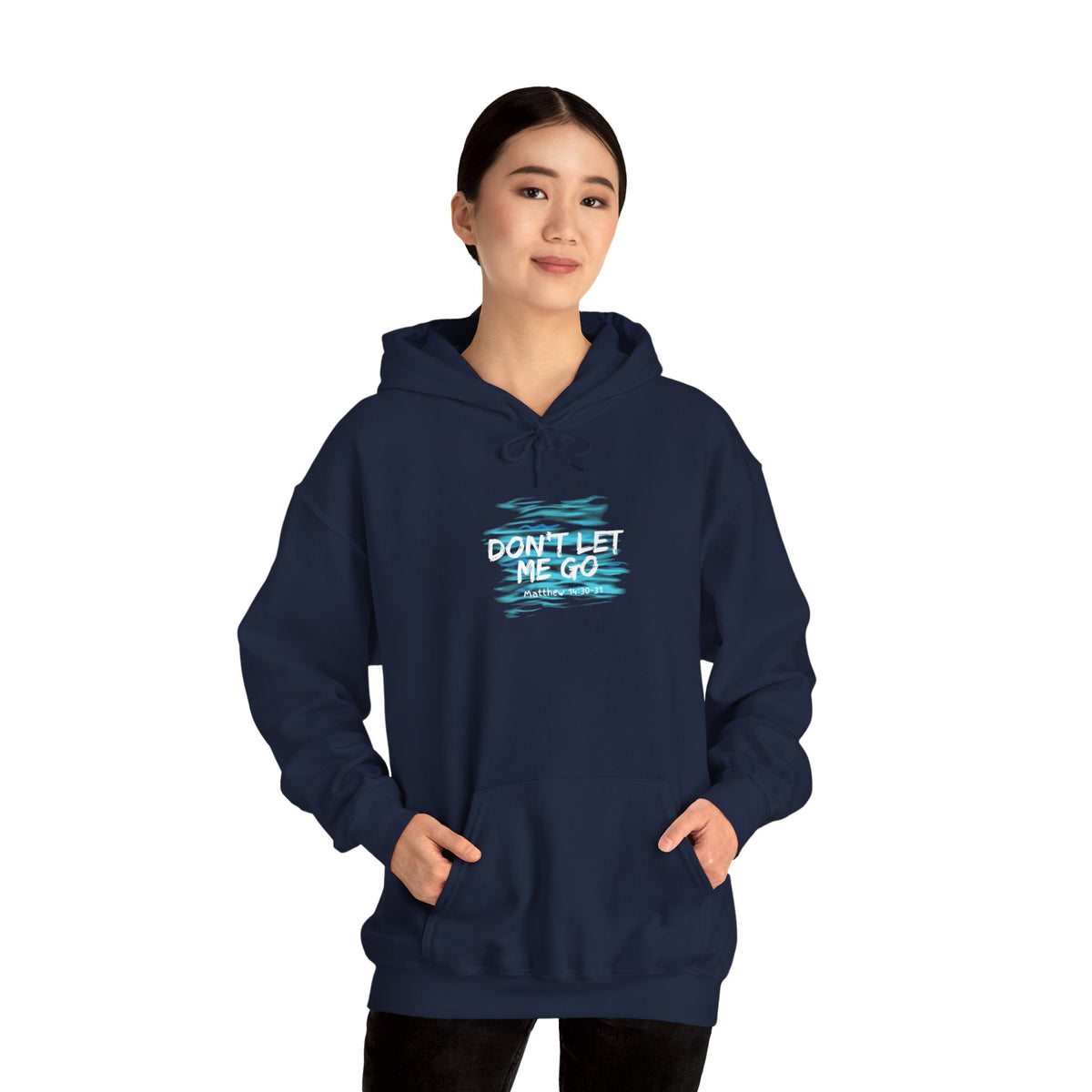 Don't Let Me Go- Unisex Heavy Blend™ Hooded Sweatshirt