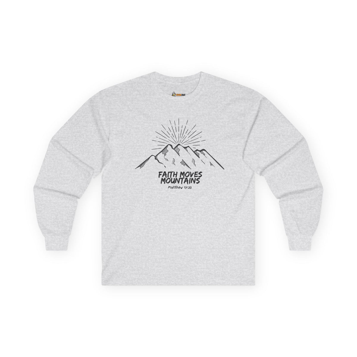 Faith Moves Mountains- Unisex Ultra Cotton Long Sleeve Tee