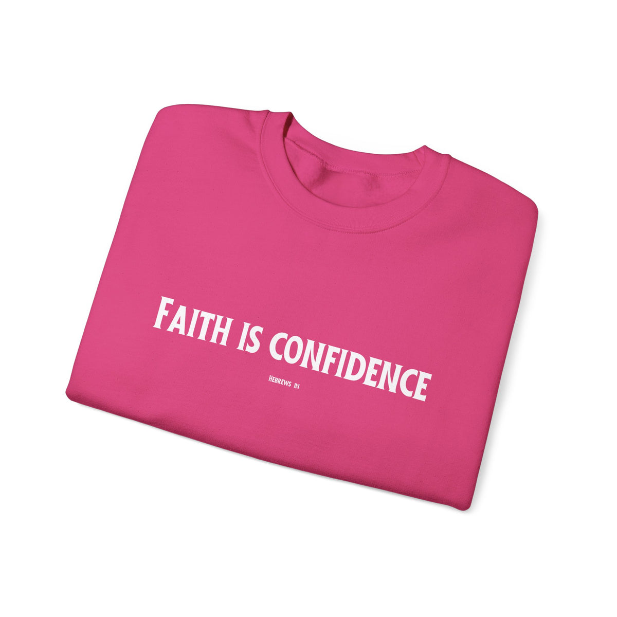 Faith is Confidence Christian Sweatshirt – Cozy Faith Holiday Apparel | Unisex Heavy Blend™ Crewneck Sweatshirt