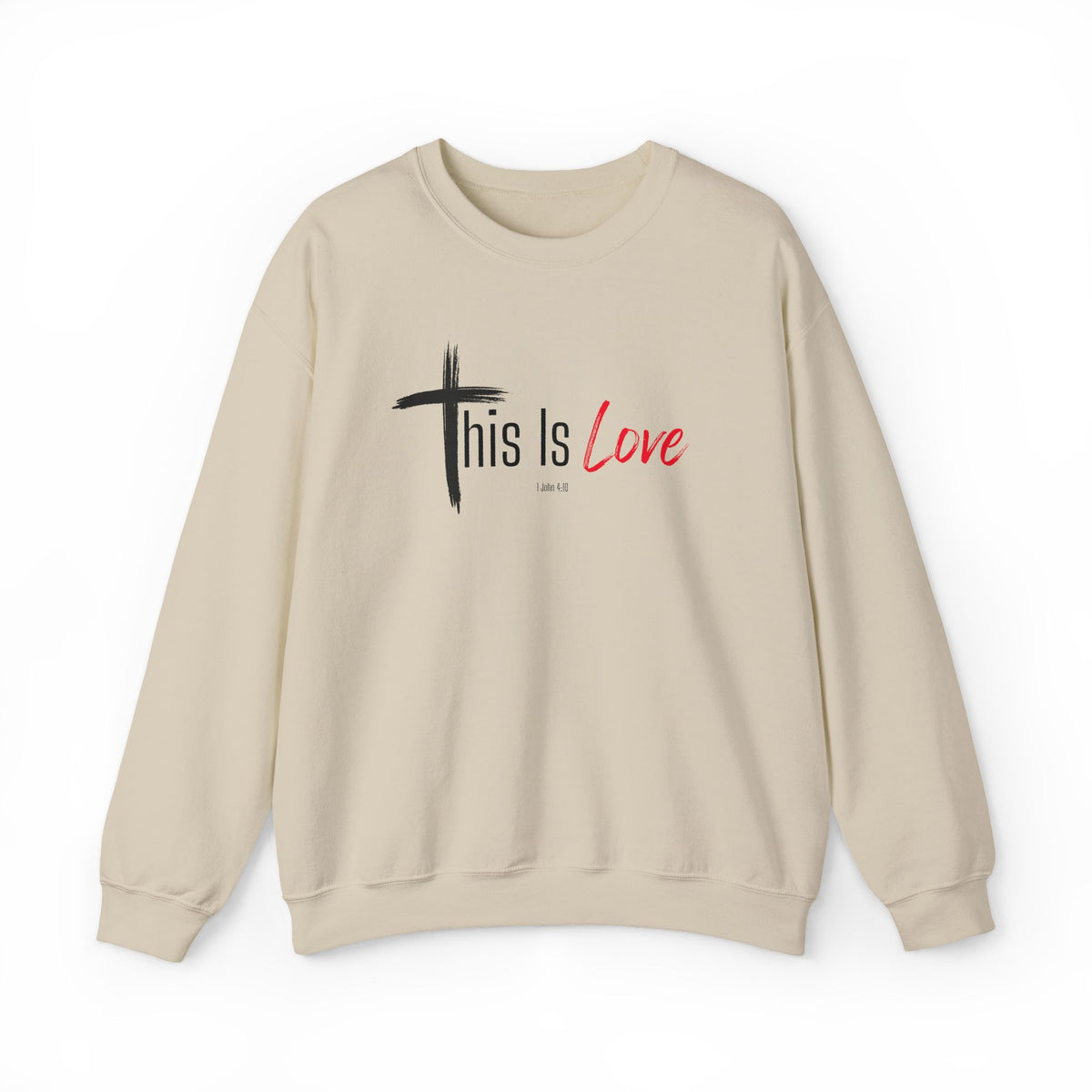 This Is Love Christian Sweatshirt – 1 John 4:10 Faith Apparel - Unisex Heavy Blend™ Crewneck Sweatshirt