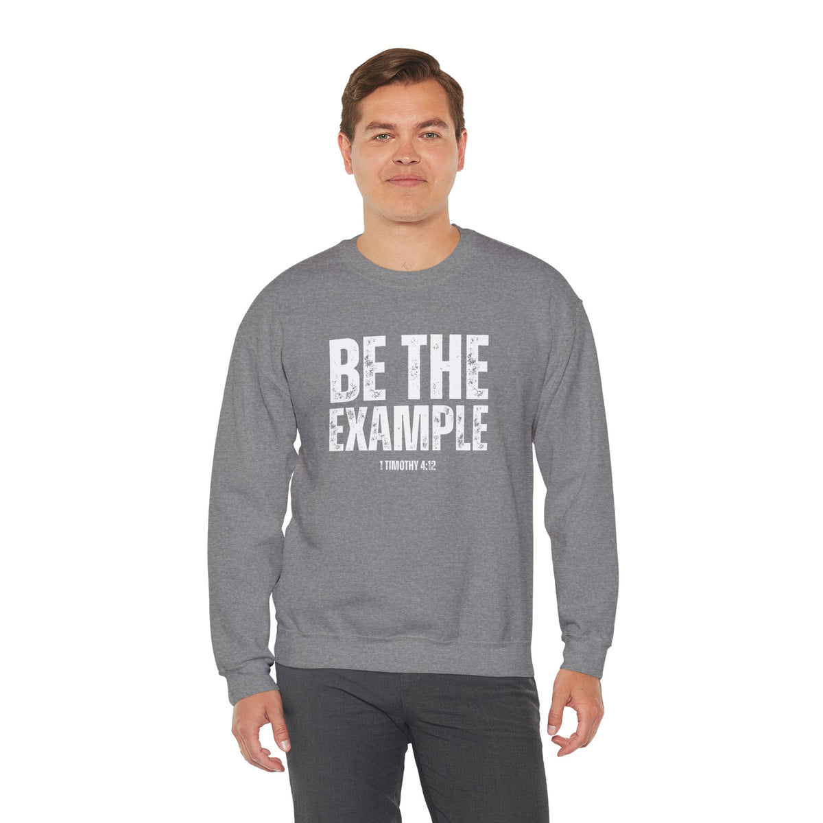 Be The Example- Unisex Heavy Blend™ Crewneck Sweatshirt