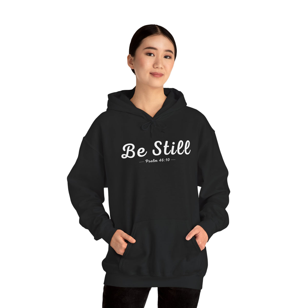 Be Still Christian Hoodie – Psalm 46:10 Faith Comfort Wear