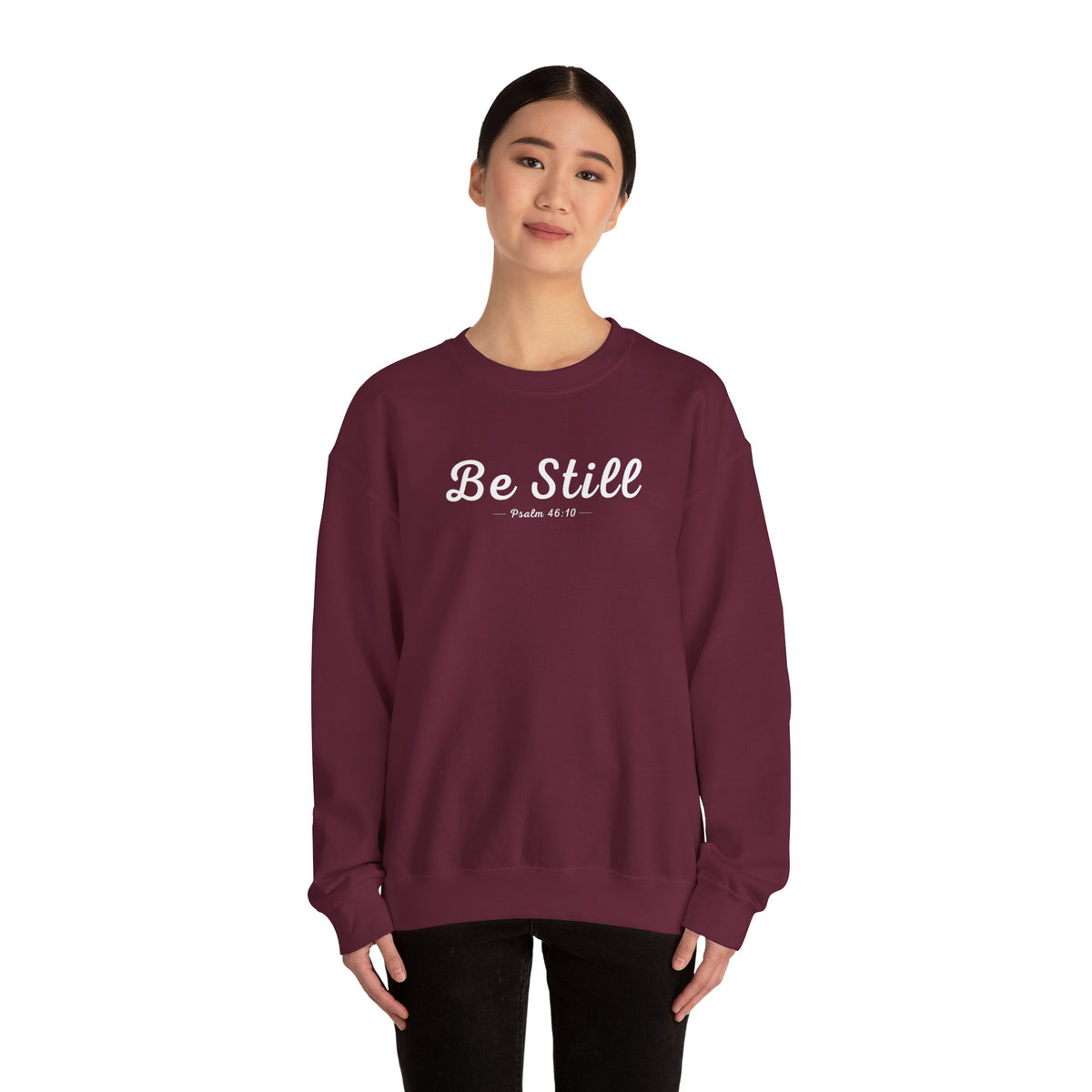 Be Still Christian Sweatshirt – Psalm 46:10 Wear Your Faith