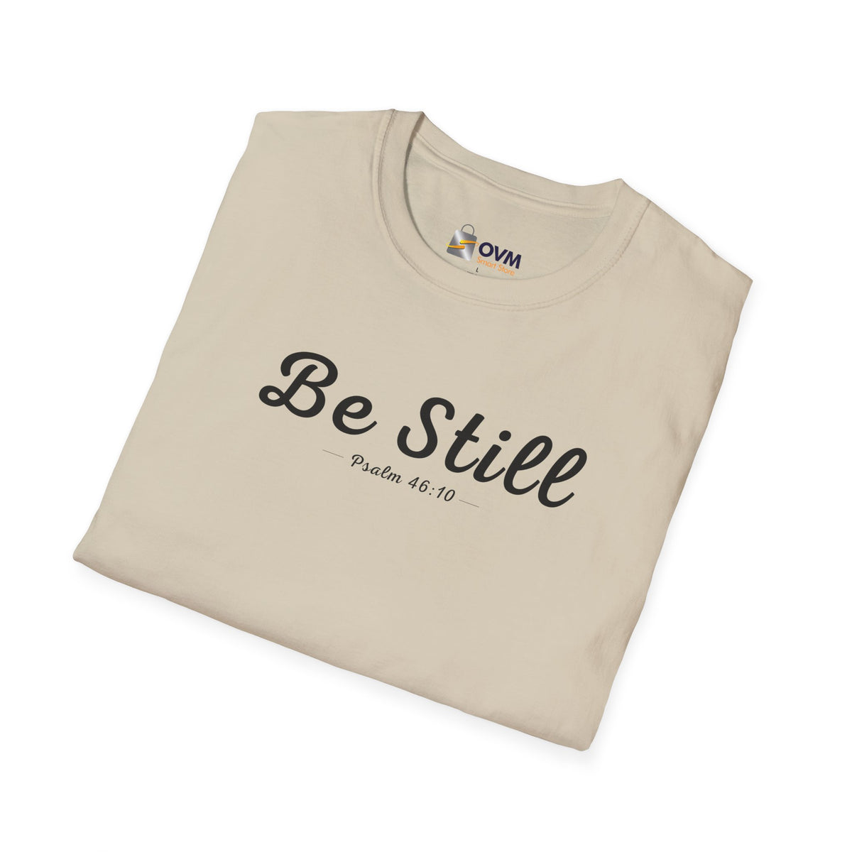 Be Still Christian T-Shirt – Psalm 46:10 Faith Apparel