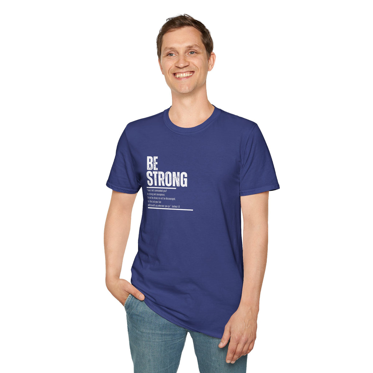 Be Strong Unisex Softstyle T-Shirt