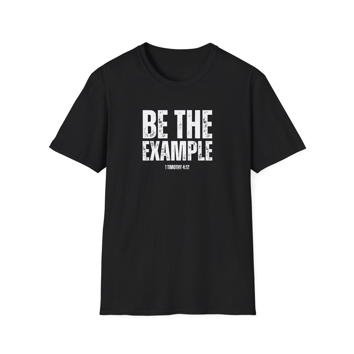 "Be The Example" Unisex Softstyle T-Shirt