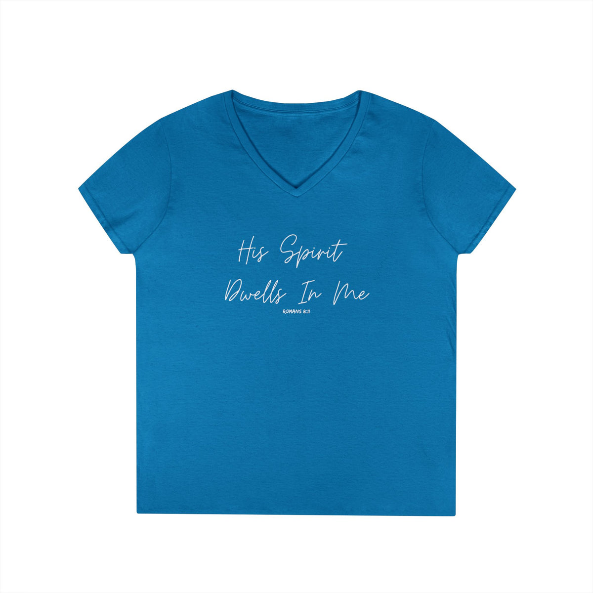 His Spirit Dwells In Me- Ladies' V-Neck T-Shirt