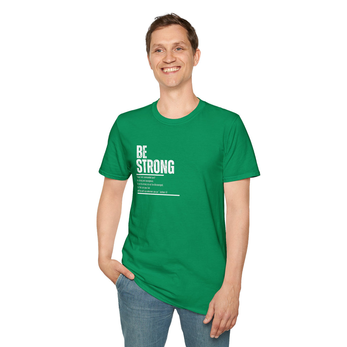 Be Strong Unisex Softstyle T-Shirt