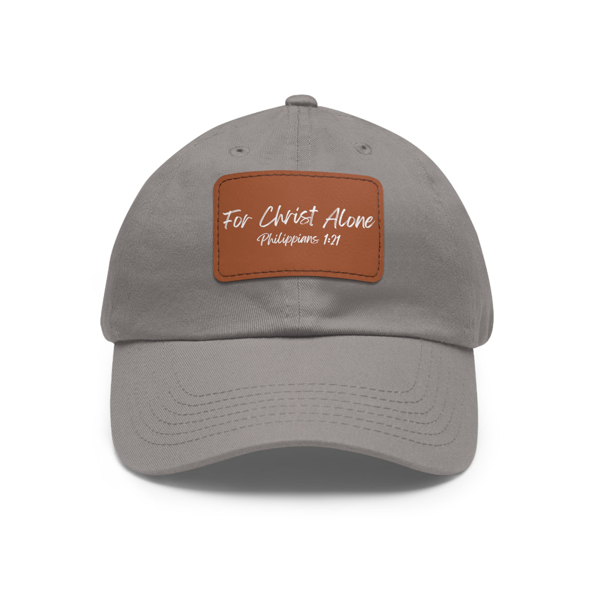 For Christ Alone- Dad Hat with Leather Patch (Rectangle)