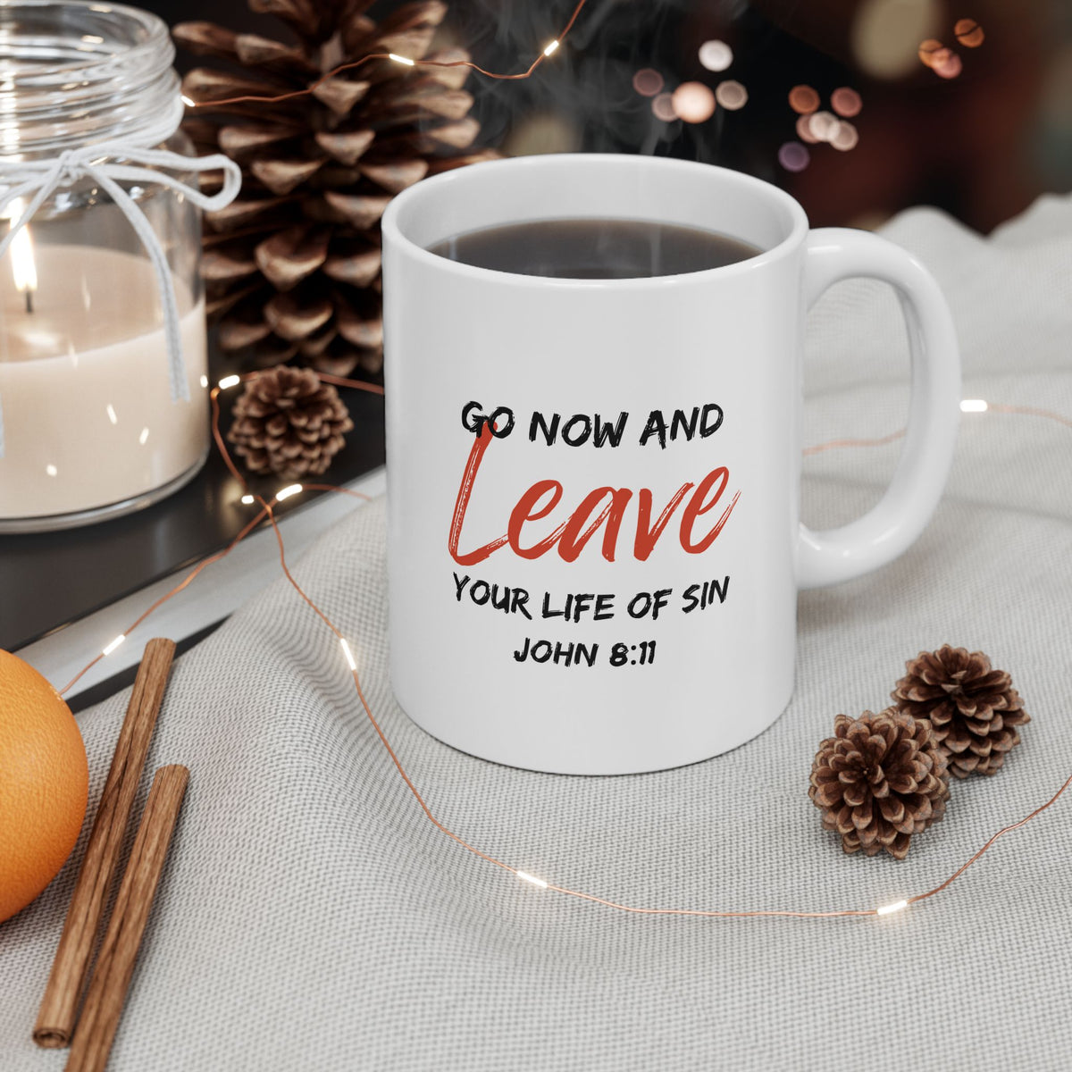 "Go Now and Leave Your Life of Sin" Ceramic Mug, (11oz, 15oz)