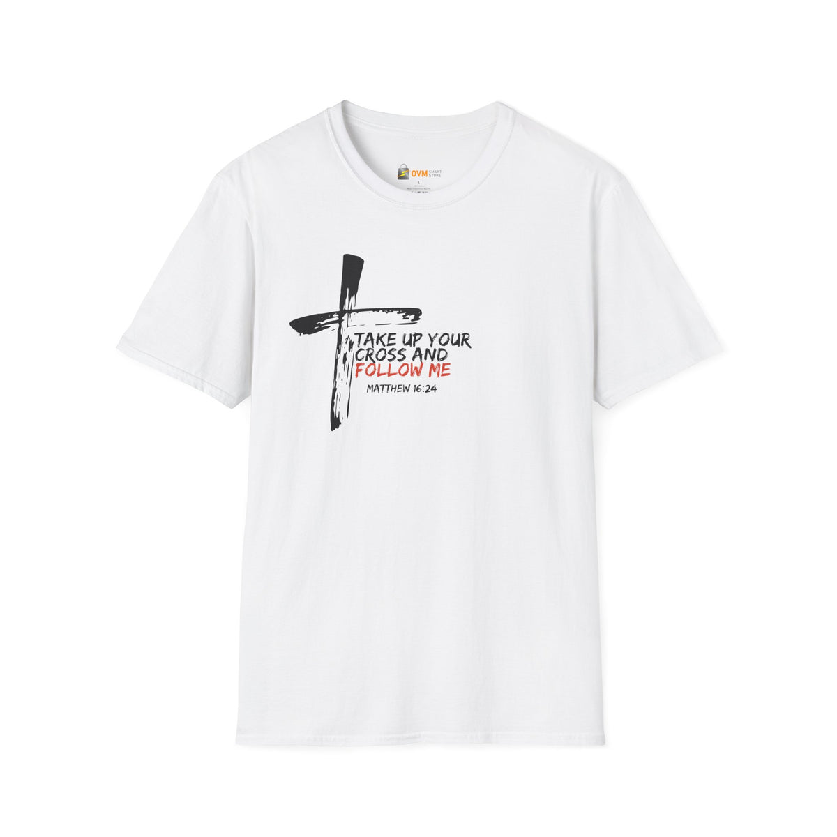 Take Up Your Cross and Follow Me- Unisex Softstyle T-Shirt