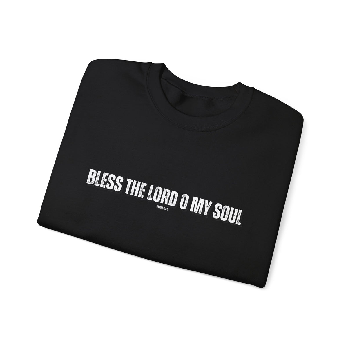 Bless The Lord O My Soul | Men's Heavy Blend™ Crewneck Sweatshirt