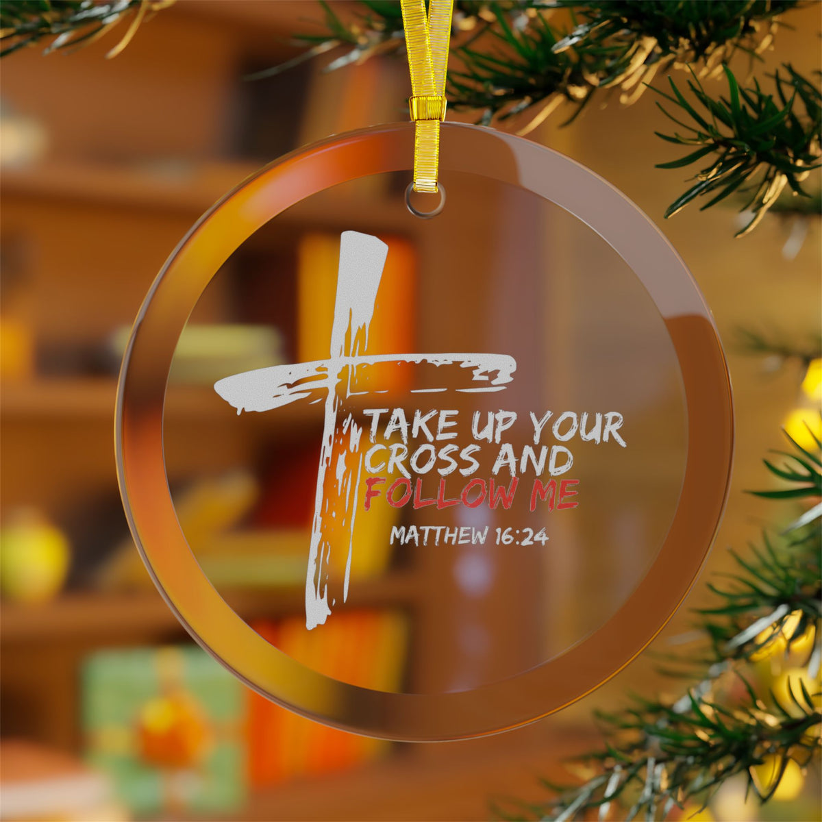 "Take Up Your Cross and Follow Me" Glass Ornaments