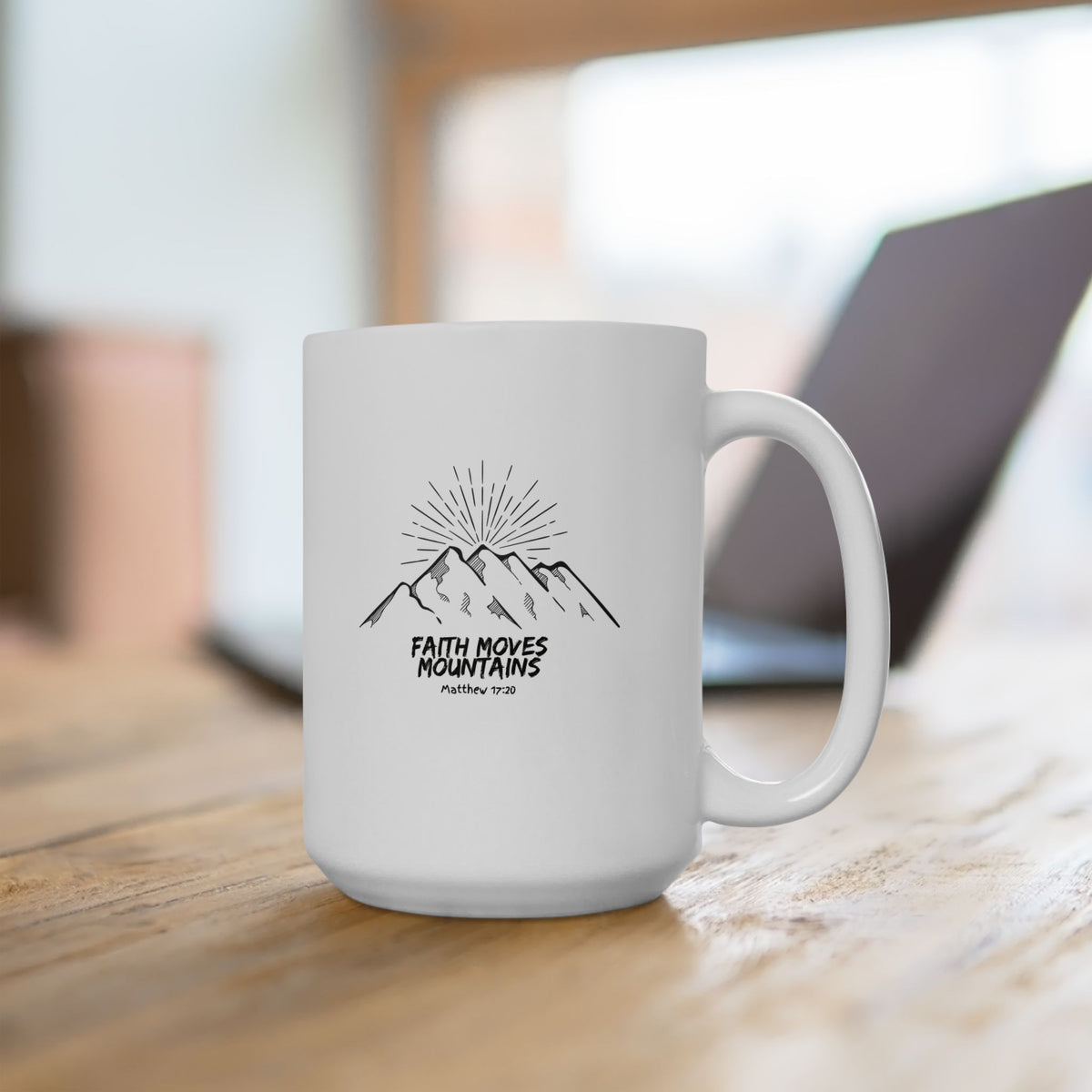 "Faith Moves Mountains" Ceramic Mug, (11oz, 15oz)