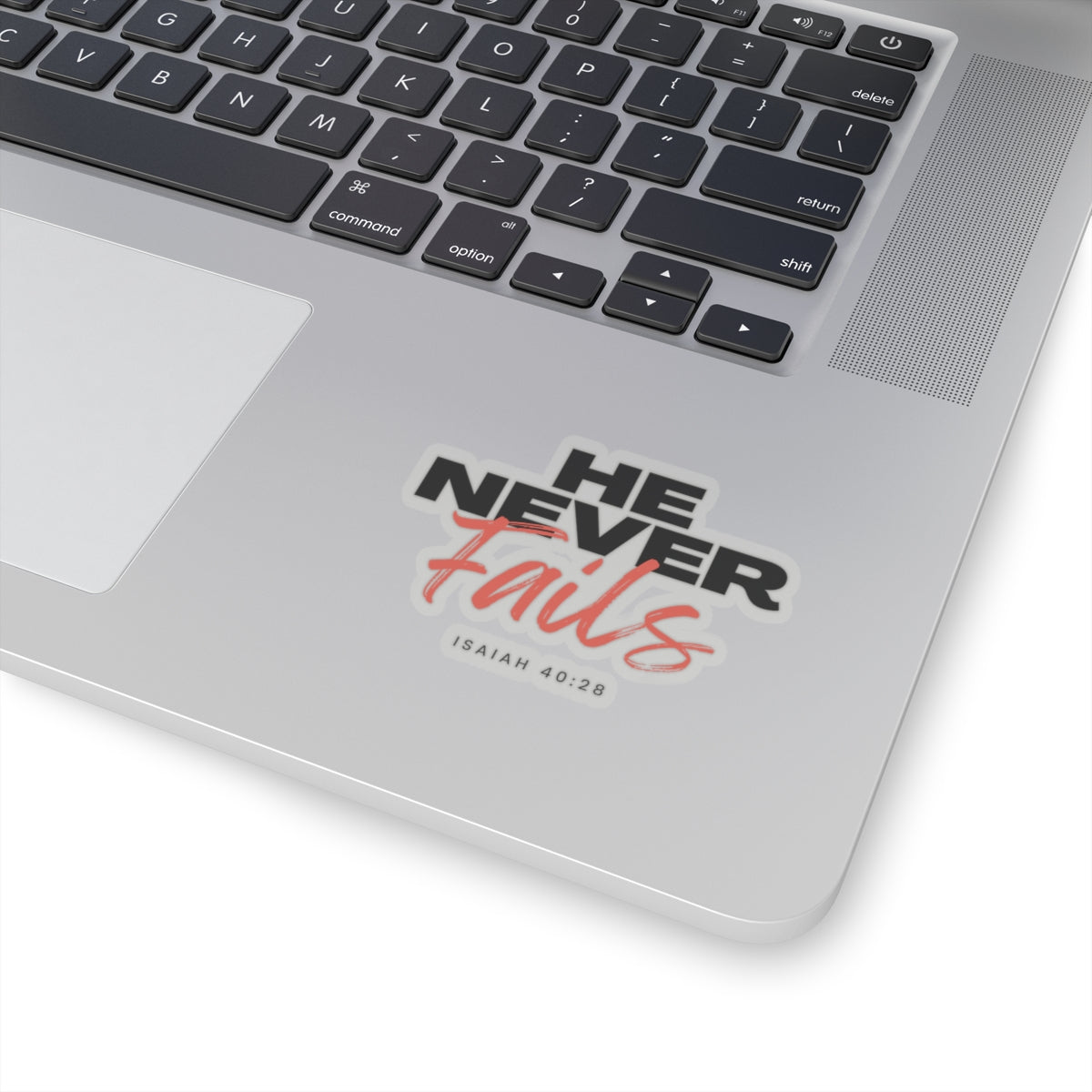 He Never Fails- Kiss-Cut Stickers