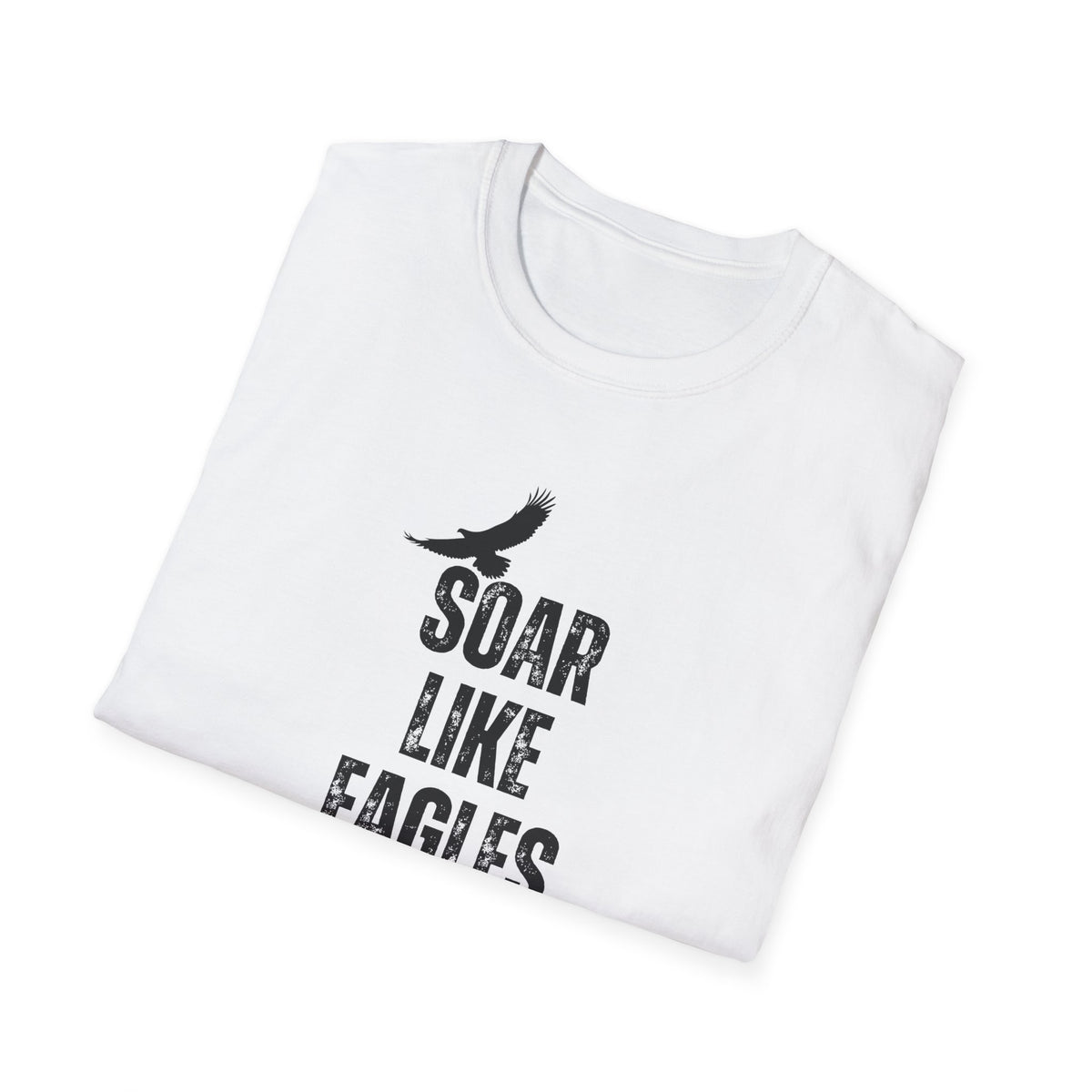 "Soar Like Eagles" Unisex Softstyle T-Shirt