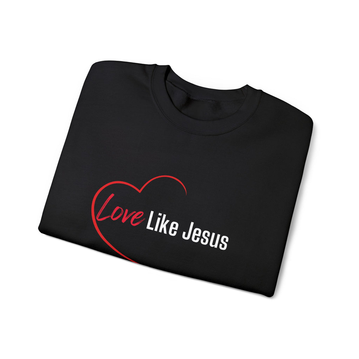 Love Like Jesus Christian Sweatshirt – Wear Your Faith - Unisex Heavy Blend™ Crewneck Sweatshirt