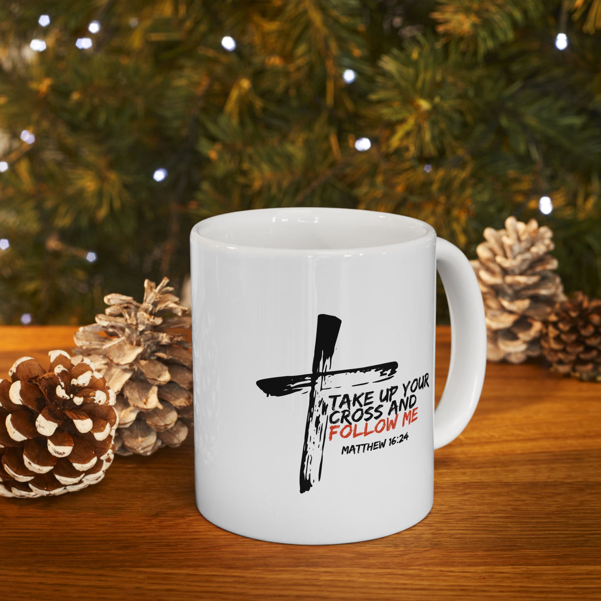 "Take Up Your Cross and Follow Me" Ceramic Mug, (11oz, 15oz)