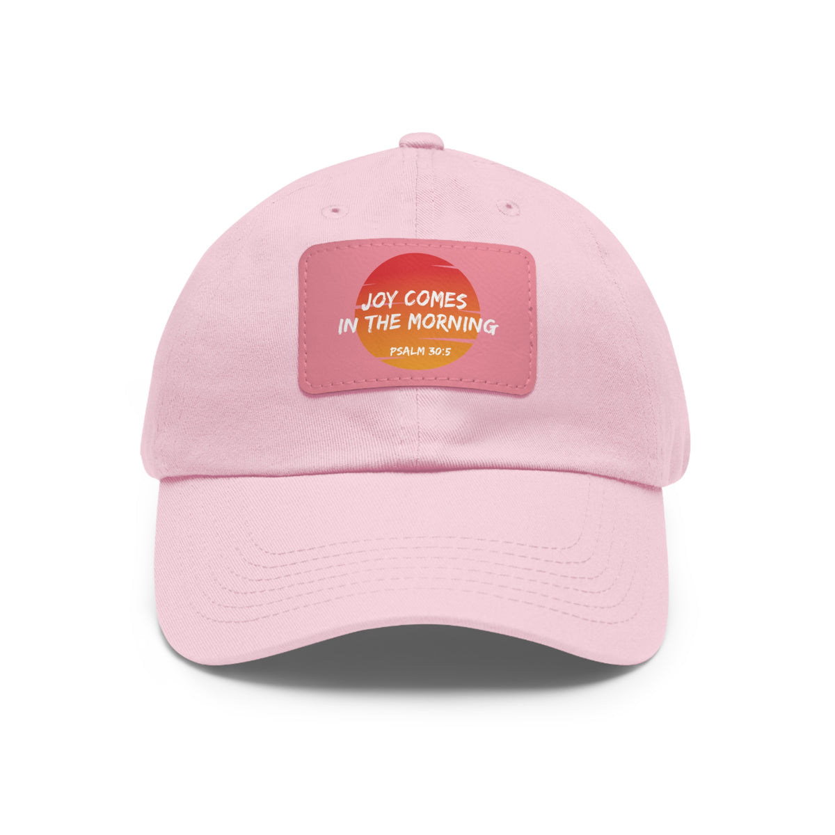 Joy Comes in the Morning- Dad Hat with Leather Patch (Rectangle)