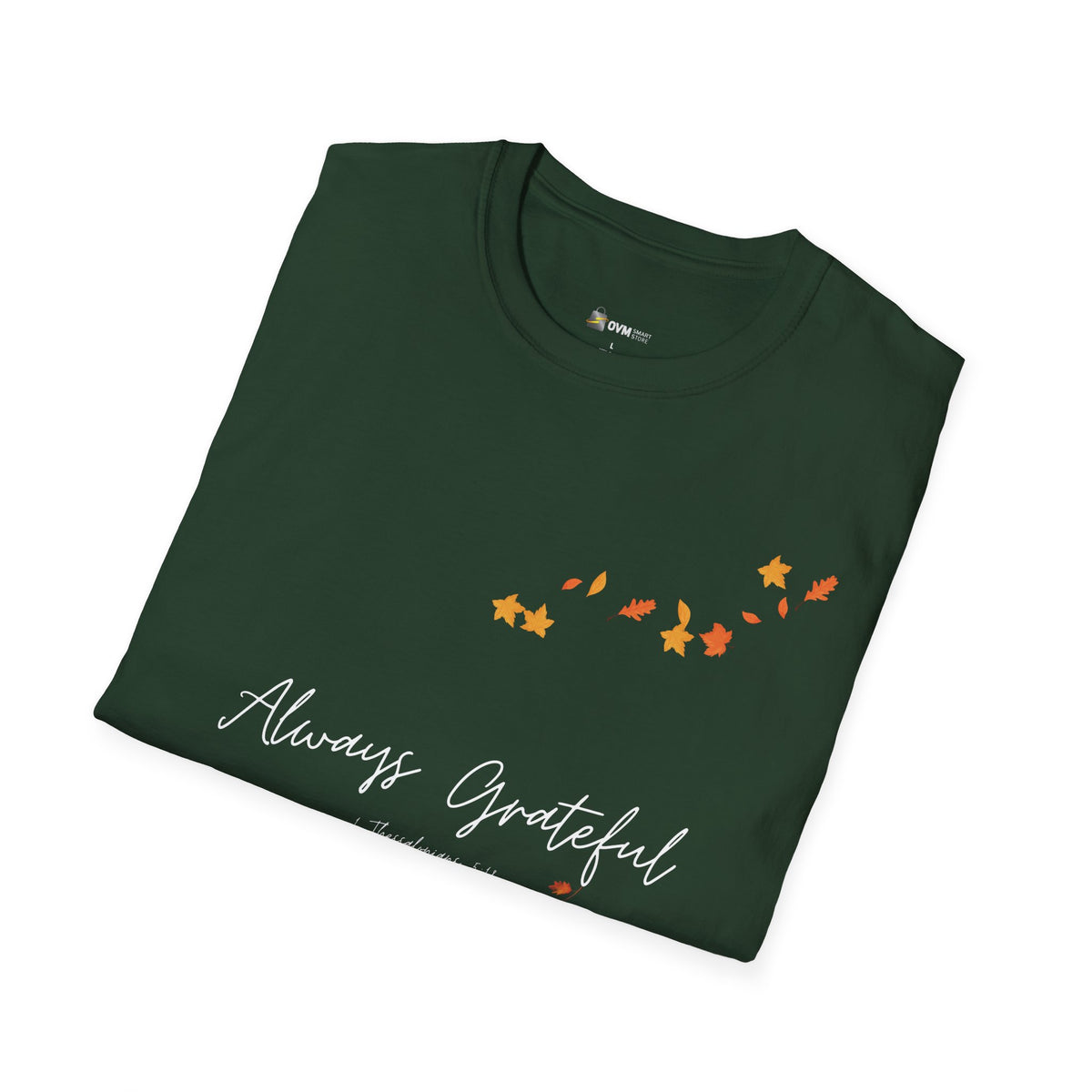 Always Grateful | Ladies' Softstyle T-Shirt