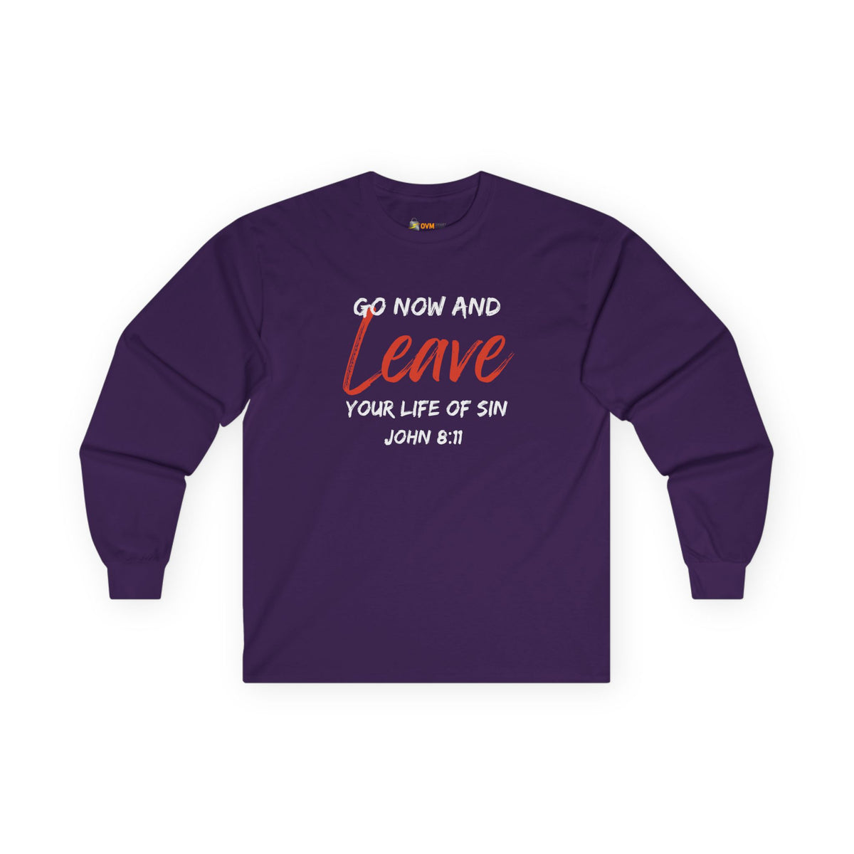 Go Now and Leave Your Life of Sin- Unisex Ultra Cotton Long Sleeve Tee