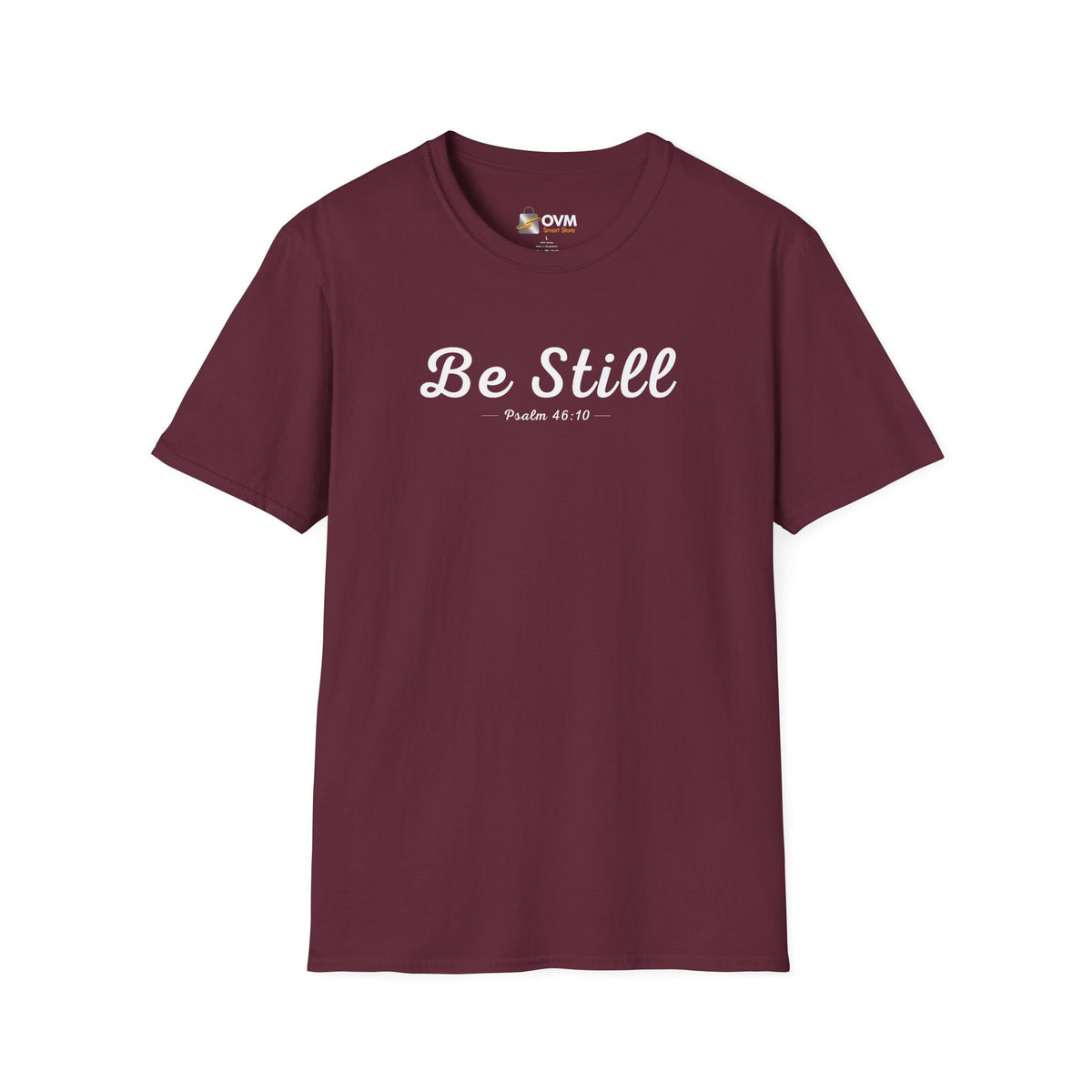 Be Still Christian T-Shirt – Psalm 46:10 Faith Apparel