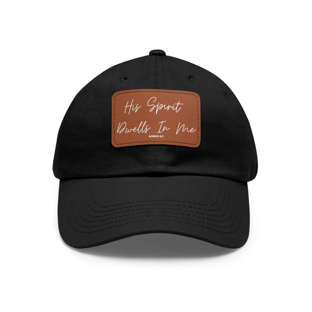 His Spirit Dwells In Me- Dad Hat with Leather Patch (Rectangle)