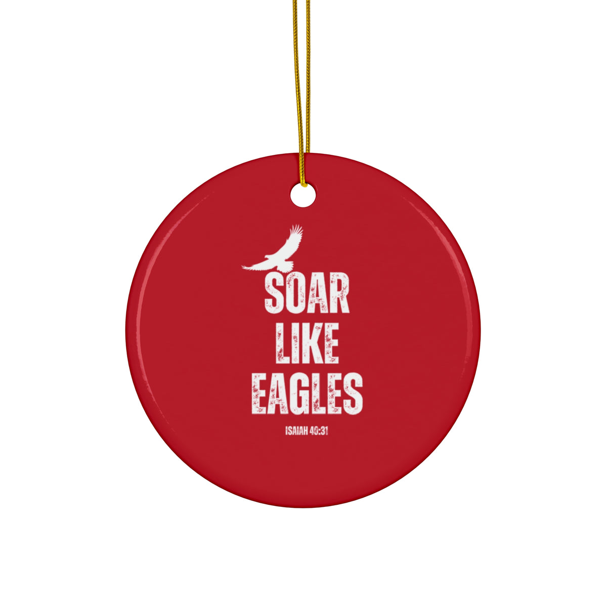 "Soar Like Eagles" Ceramic Ornament, 2 Shapes