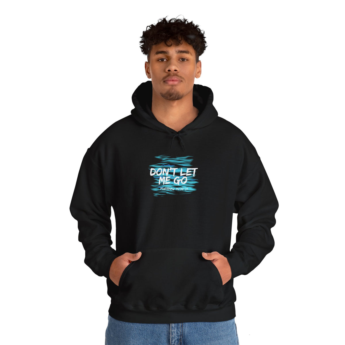 Don't Let Me Go- Unisex Heavy Blend™ Hooded Sweatshirt