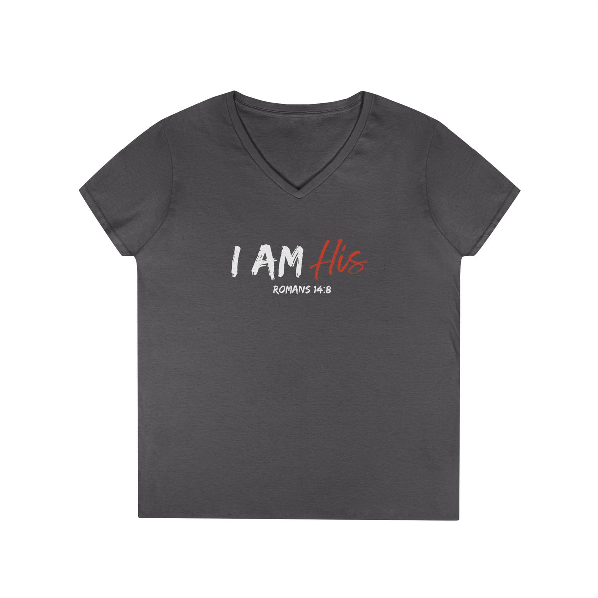 I Am His- Ladies' V-Neck T-Shirt