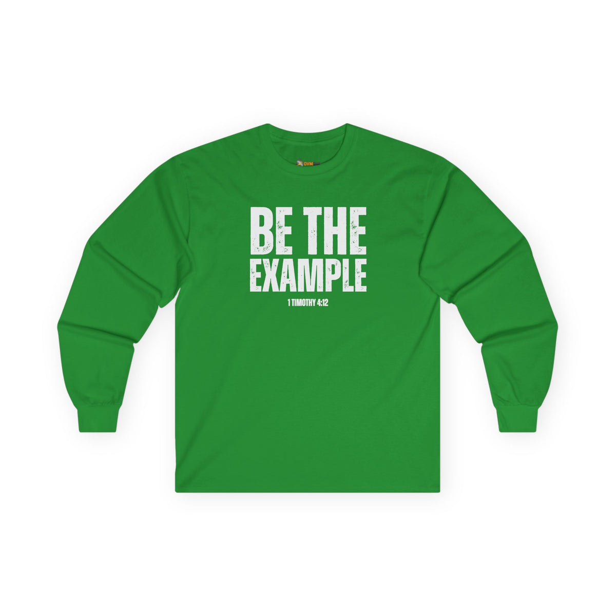 Be The Example- Unisex Ultra Cotton Long Sleeve Tee