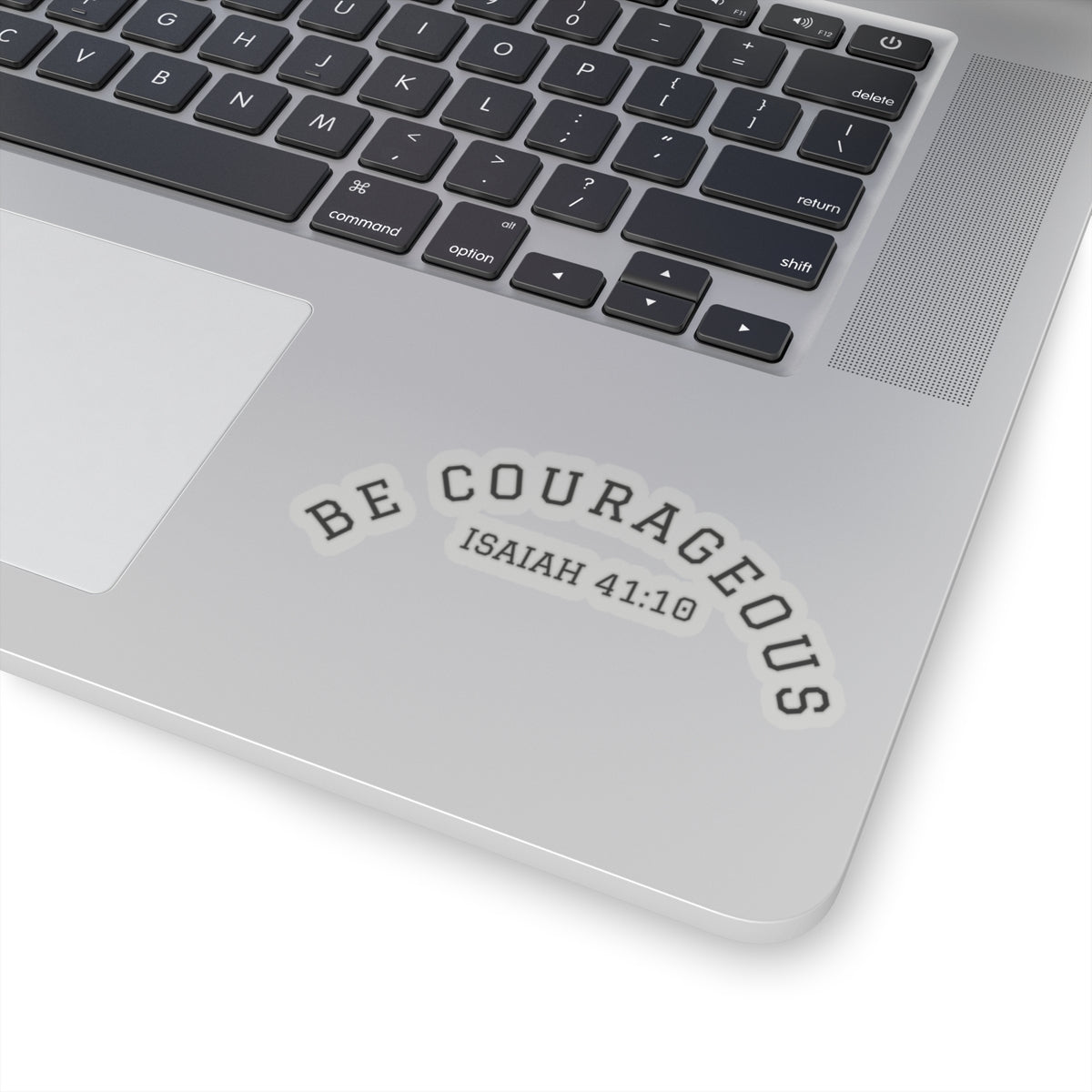 Be Courageous- Kiss-Cut Stickers