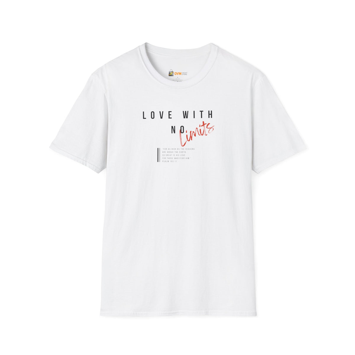 Love With No Limits- Unisex Softstyle T-Shirt