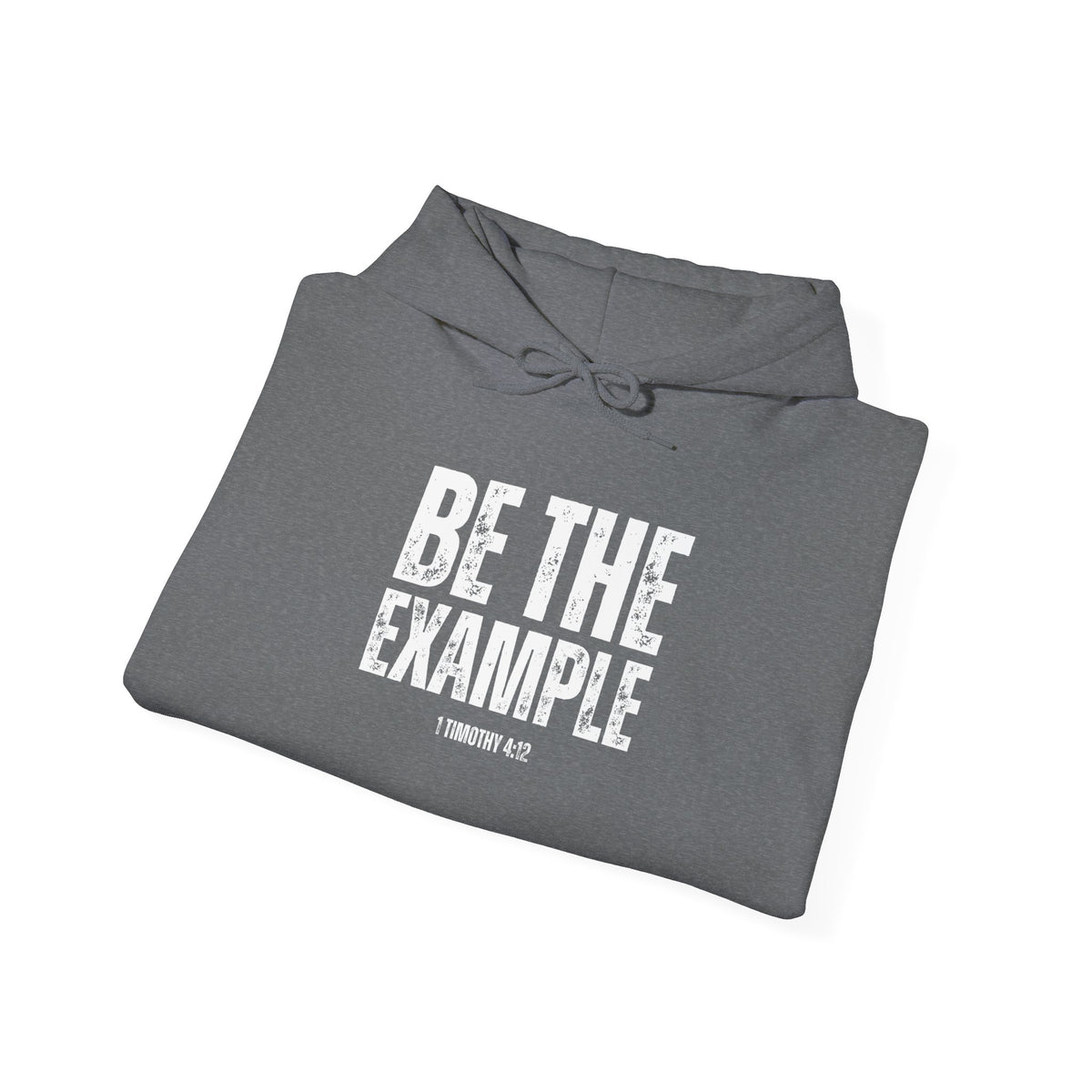 "Be The Example" Unisex Heavy Blend™ Hooded Sweatshirt