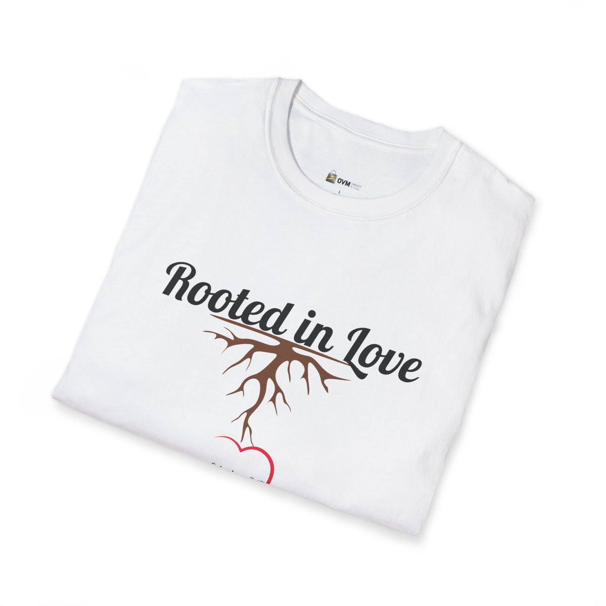 Rooted in Love Christian T-Shirt – Ephesians 3:17 Faith Apparel - Unisex Softstyle T-Shirt
