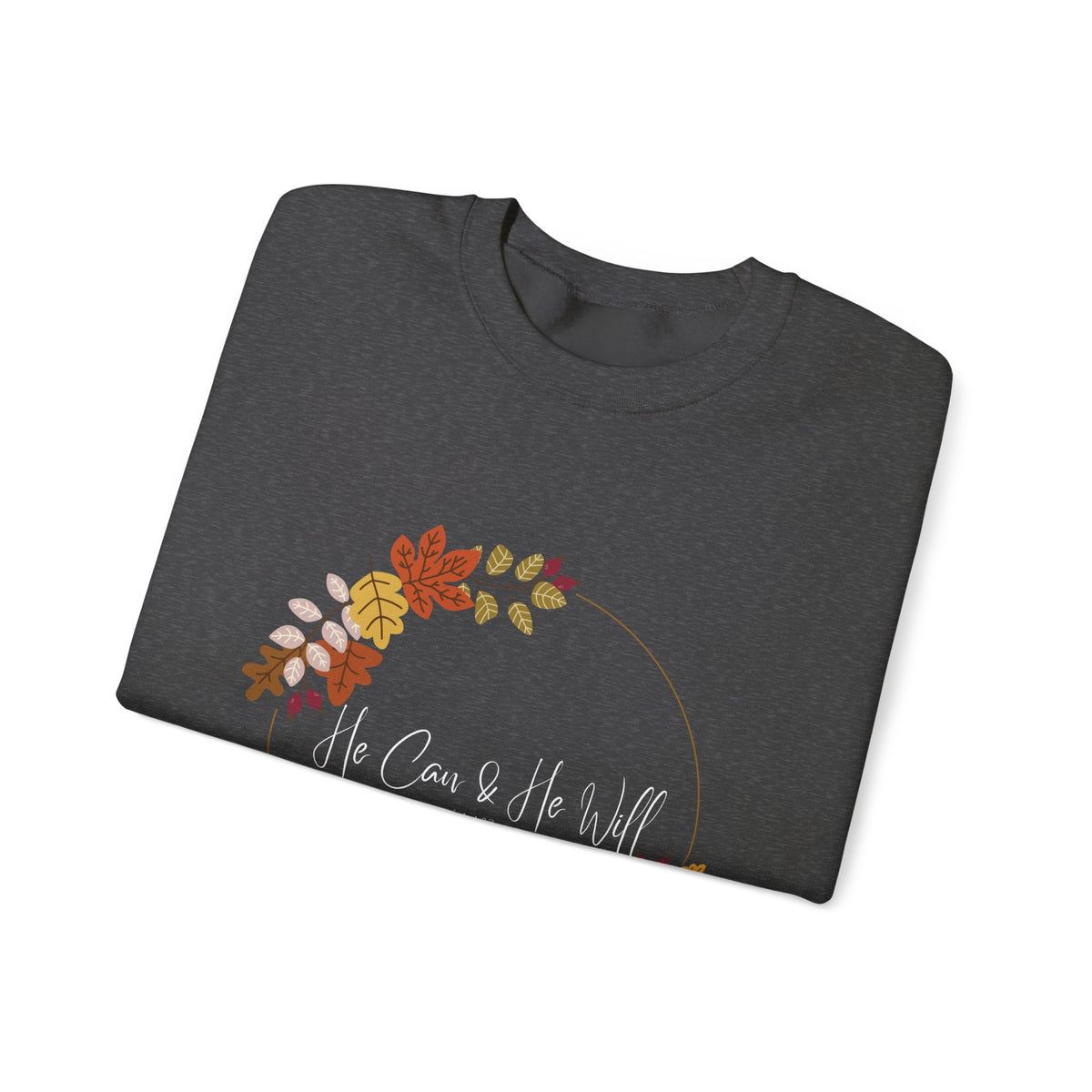 He Can & He Will | Ladies' Heavy Blend™ Crewneck Sweatshirt