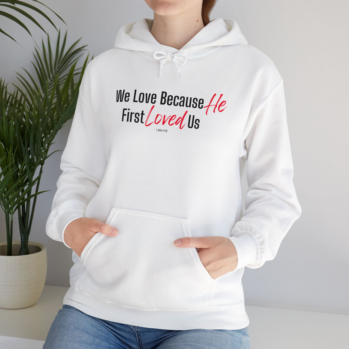 We Love Because He First Loved Us Christian Hoodie – 1 John 4:19 Faith Apparel - Unisex Heavy Blend™ Hooded Sweatshirt