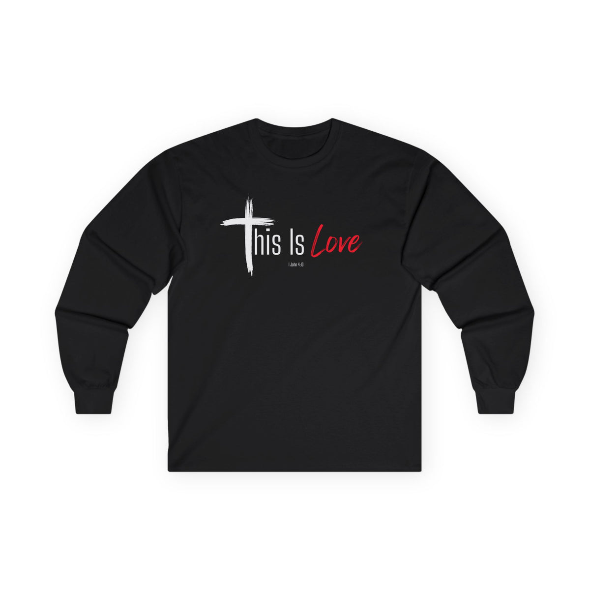 This Is Love Christian Long Sleeve T-Shirt – 1 John 4:10 - Unisex Ultra Cotton Long Sleeve Tee